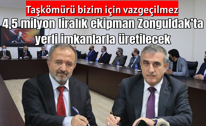 4,5 milyon liralık ekipman Zonguldak’ta yerli imkanlarla üretilecek