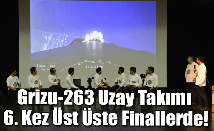 Grizu-263 Uzay Takımı 6. Kez Üst Üste Finallerde!