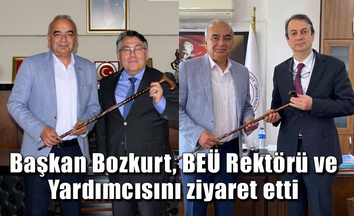 Başkan Bozkurt, BEÜ Rektörü ve Yardımcısını ziyaret etti