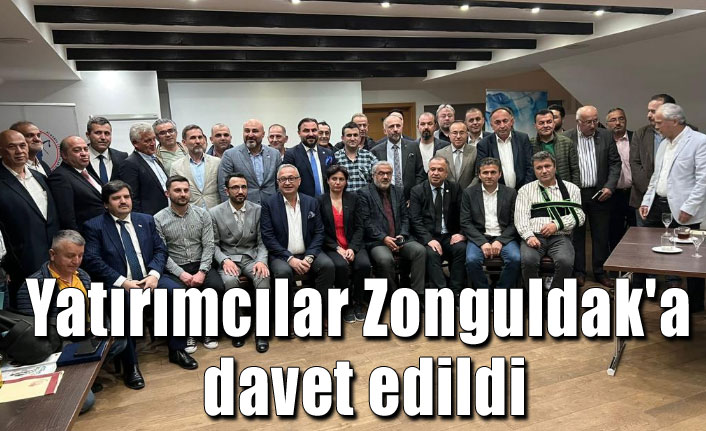 Yatırımcılar Zonguldak'a davet edildi