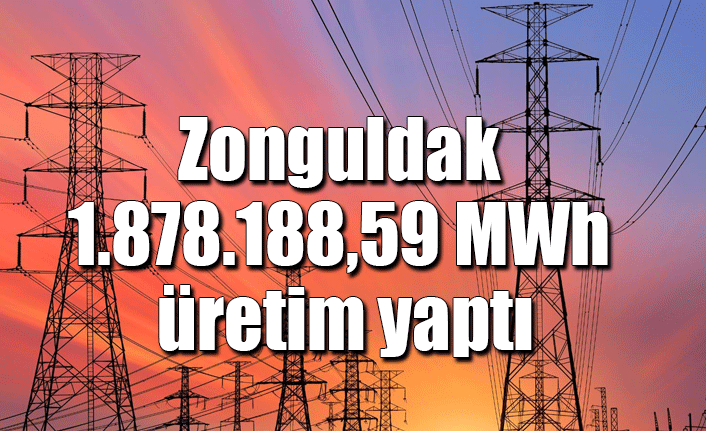 Zonguldak 1.878.188,59 MWh üretim yaptı