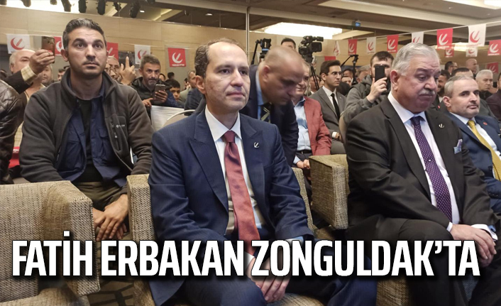 Fatih Erbakan Zonguldak’a geldi 