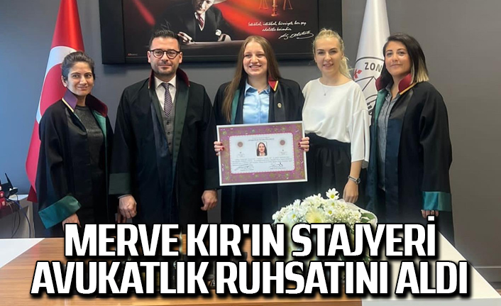 Merve Kır'ın stajyeri avukatlık ruhsatını aldı