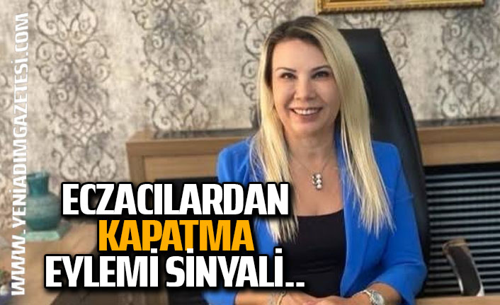 ECZACILARDAN KAPATMA EYLEMİ SİNYALİ..