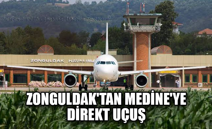 Zonguldak'tan Medine'ye direkt uçuş