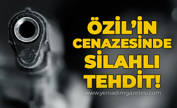 Mesut Özil'in anneannesinin cenazesinde silahlı tehdit!
