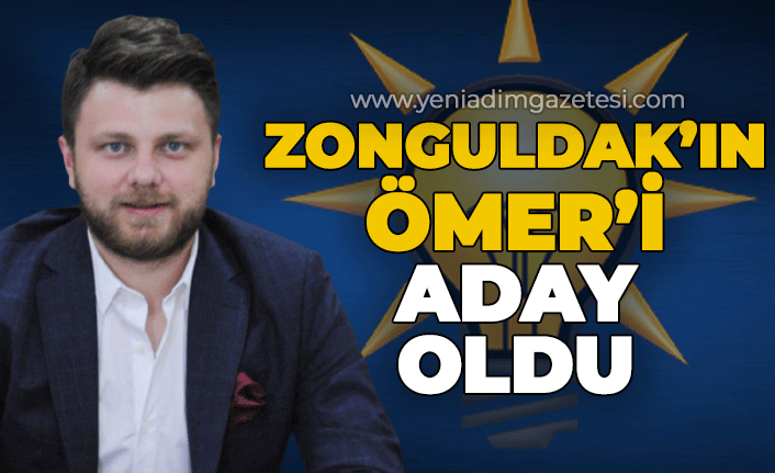Zonguldak'ın Ömer'i aday adayı oldu