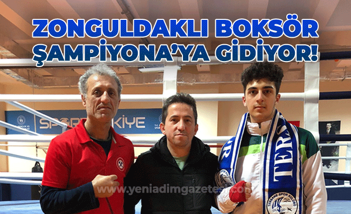 Zonguldaklı Boksör Şampiyona'ya gidiyor!